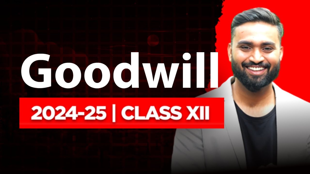 GOODWILL | CLASS-12 |ACCOUNTS | ISC | Shubham Jagdish | 8112601234 | 2024-25 #shubhamsambhallega