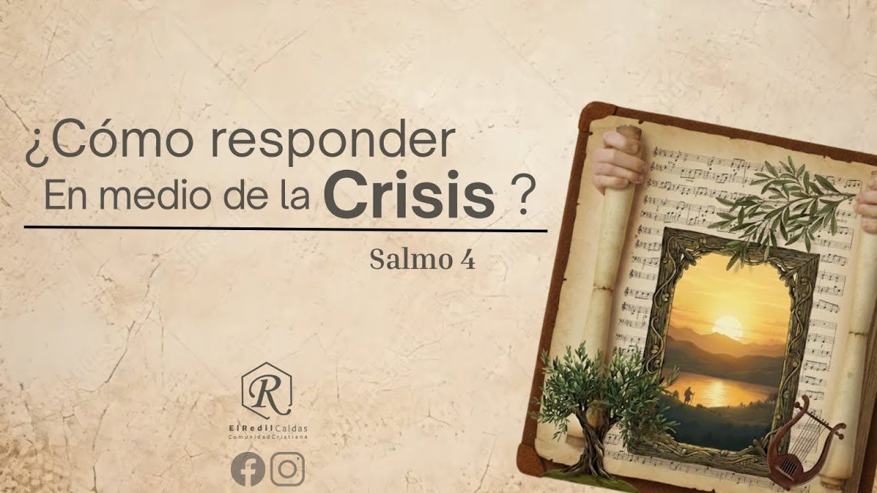 ¿Cómo responder en medio de la crisis? |Salmo 4| Pr. Cesar Gómez