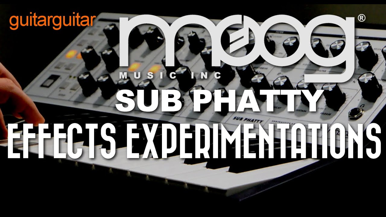 Moog Sub Phatty with Effects
