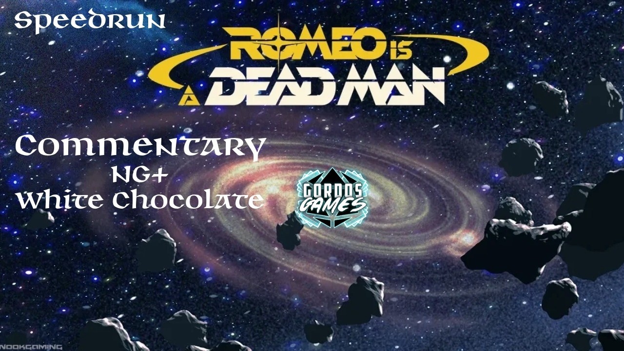 Romeo is a Dead Man Ng+ White chocolate Commentary