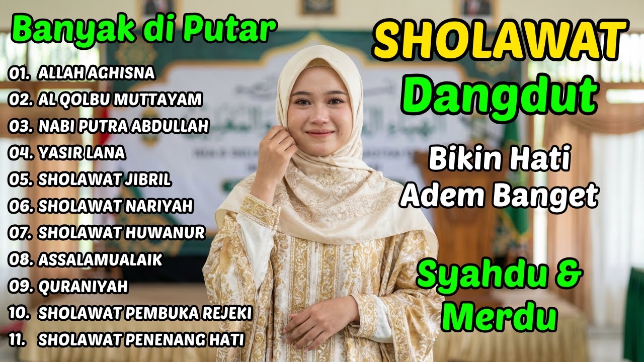 SHOLAWAT DANGDUT RELIGI QASIDAH PALING ENAK DIDENGAR 🎧 Adem Banget di Hati