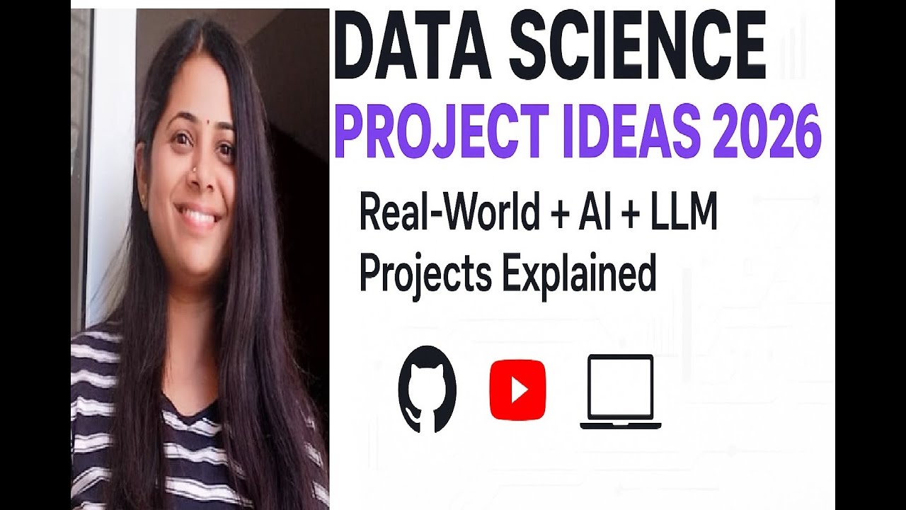 🔥 Data Science Project Ideas 2026 | Real-World + AI + LLM Projects Explained