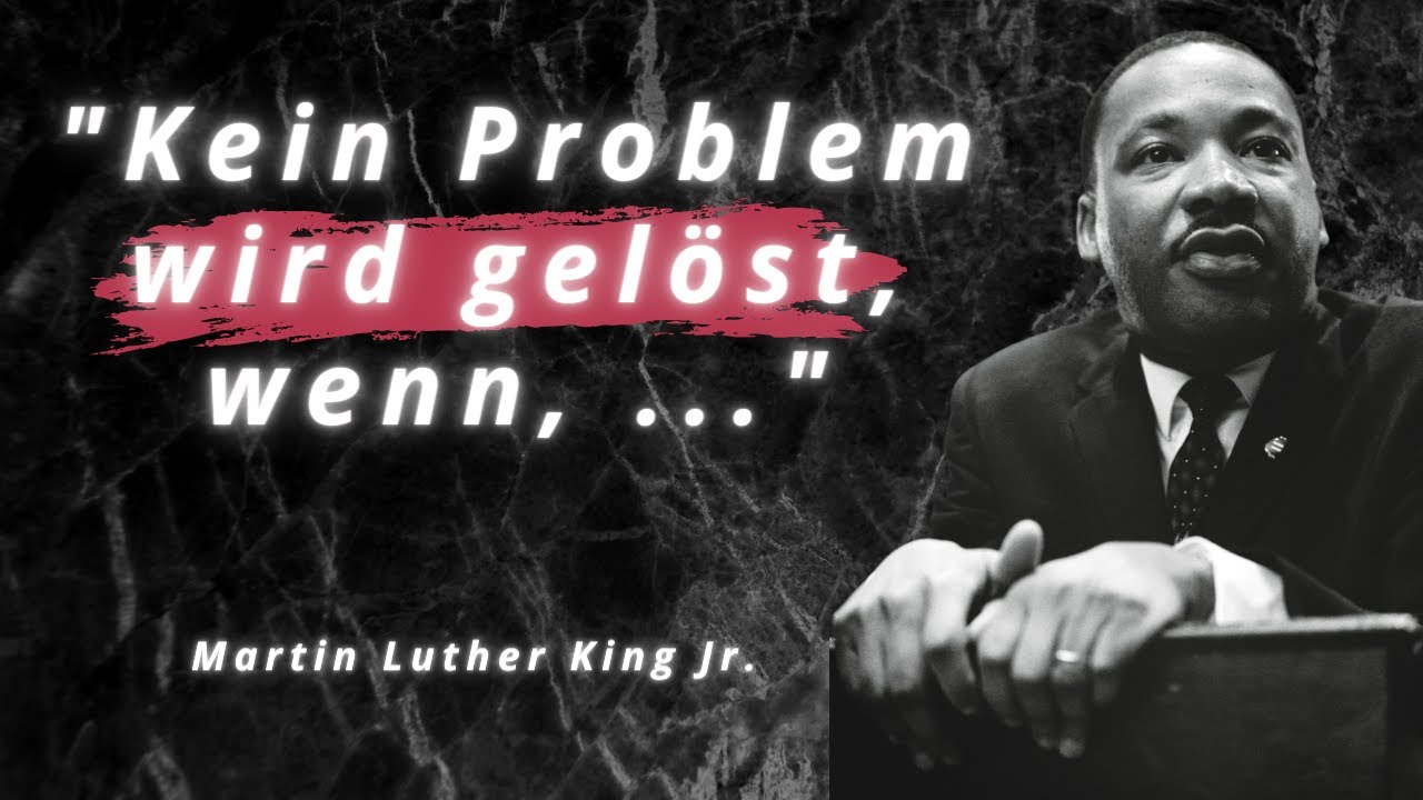 Martin Luther King Jr. Zitate - inspirierend & lebensverändernd