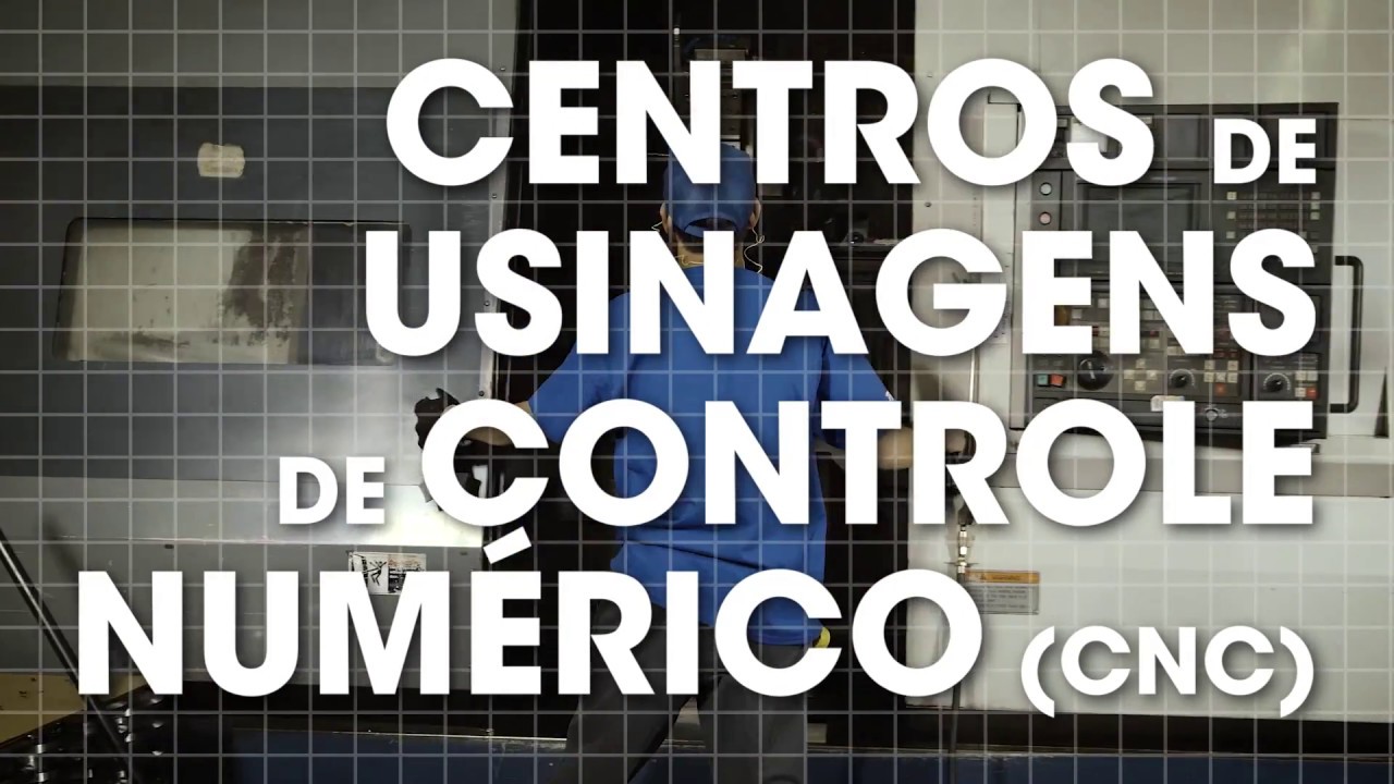 Centros de Usinagens de Controle Num&eacute;rico (CNC)