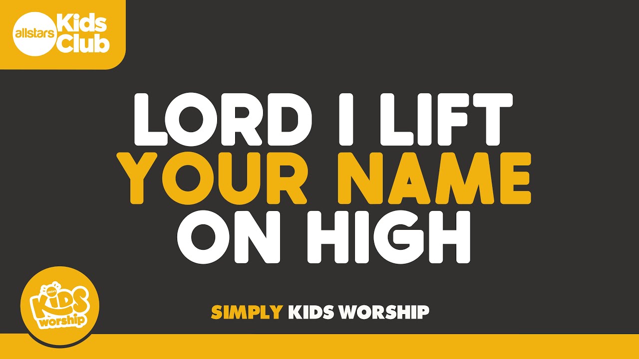 Lord I Lift Your Name On High | Simply Kids Worship | Christian song for #kids #jesus #kidsworship