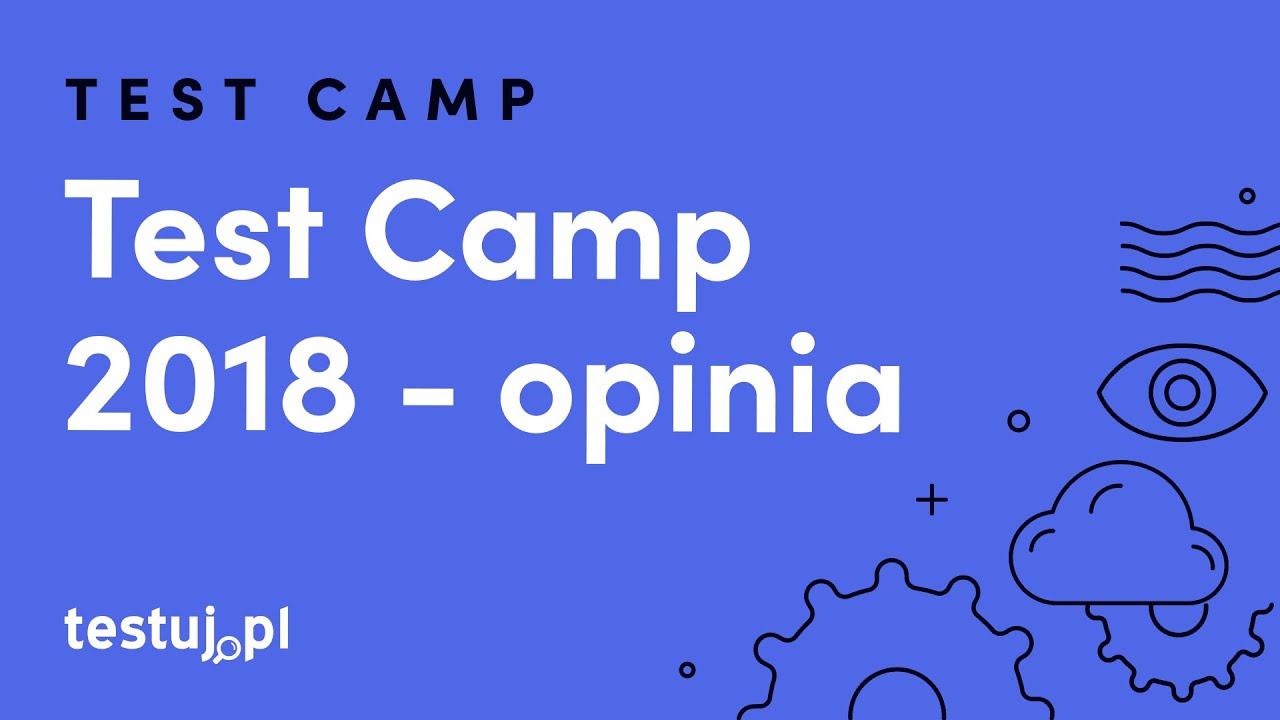 Opinia uczestnika Test Camp 2018 - Krystian