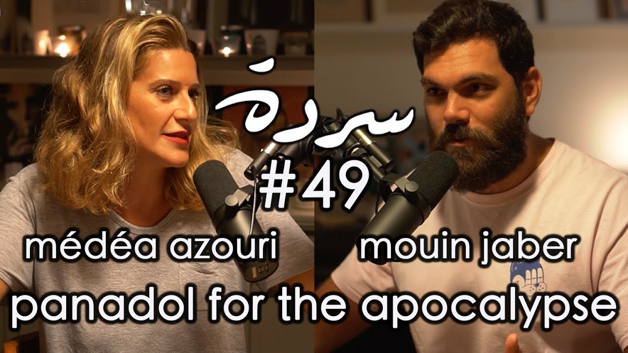MÉDÉA & MOUIN: Panadol for the apocalypse | Sarde (after dinner) Podcast #49