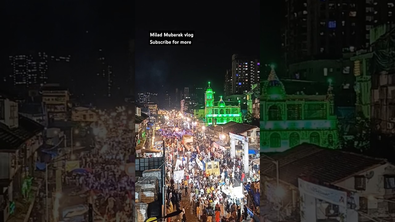 Milad Mubarak #12rabiulawal #milad #rabiulawal #mumbai #shorts #juloos #islam #viralvideo #mumbai