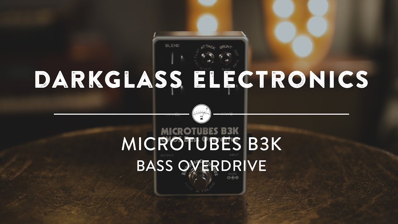 Darkglass Electronics Micro Tubes B3K Bass Overdrive | Reverb Demo Video