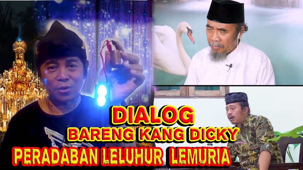 DIALOG SUFI, PERADABAN LELUHUR LEMURIA Bersama Kang Dicky Zainal