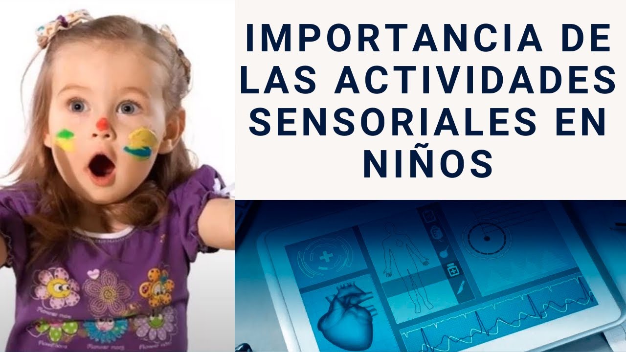 IMPORTANCIA DE LAS ACTIVIDADES SENSORIALES EN NIÑOS