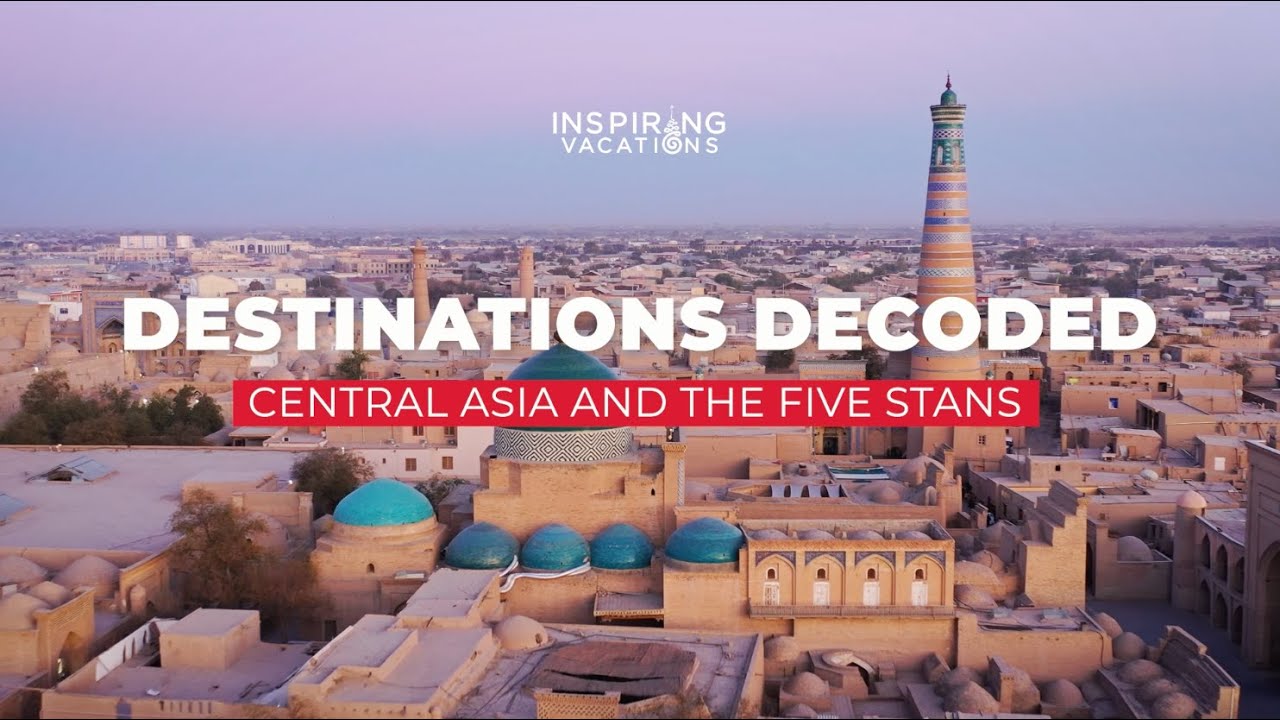 The Five Stans - Destinations Decoded