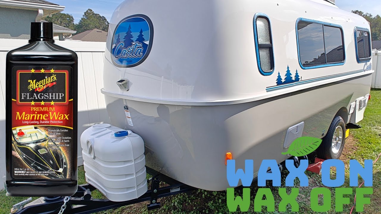 Waxing the Casita with Meguiar's Marine Wax