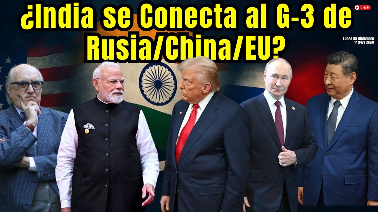 Giro que cambia el orden mundial: ¿India se Conecta al G-3 de Rusia/China/EU? | Alfredo Jalife