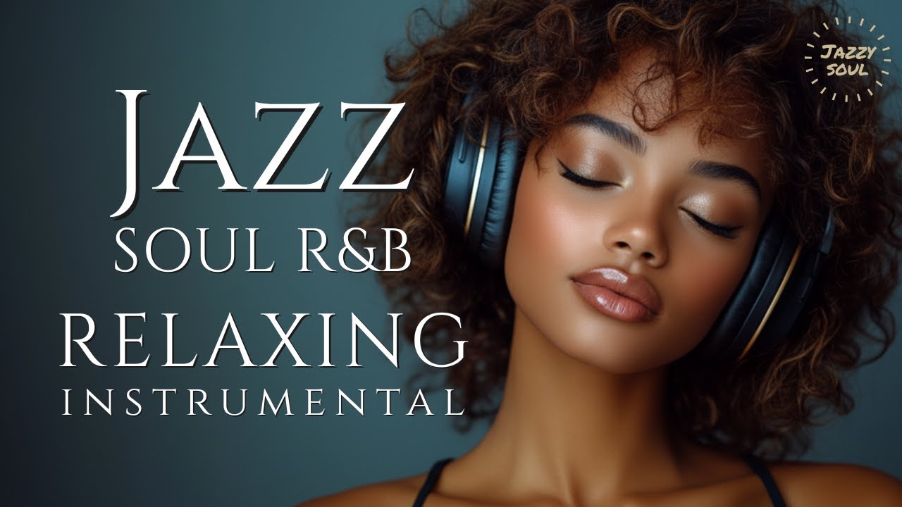 Smooth Jazz & Soul | Relaxing & Soulful Saxophone Chill Vibes
