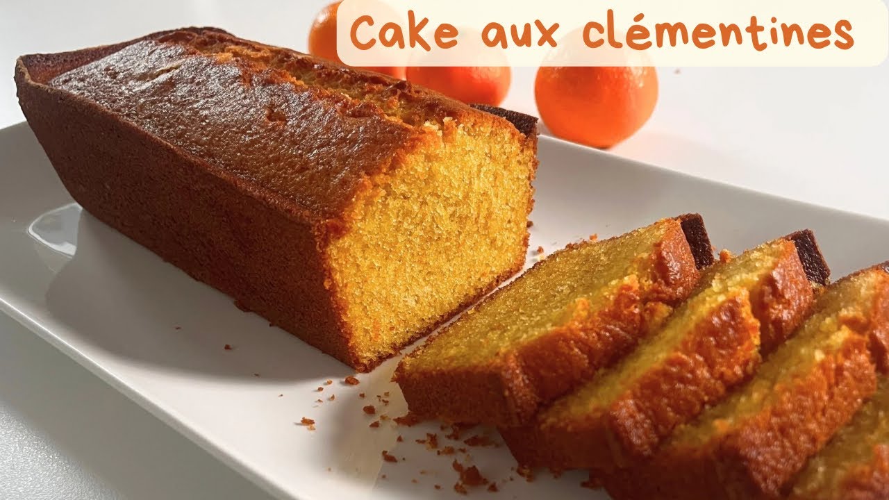 Cake aux clémentines moelleux - Facile & rapide
