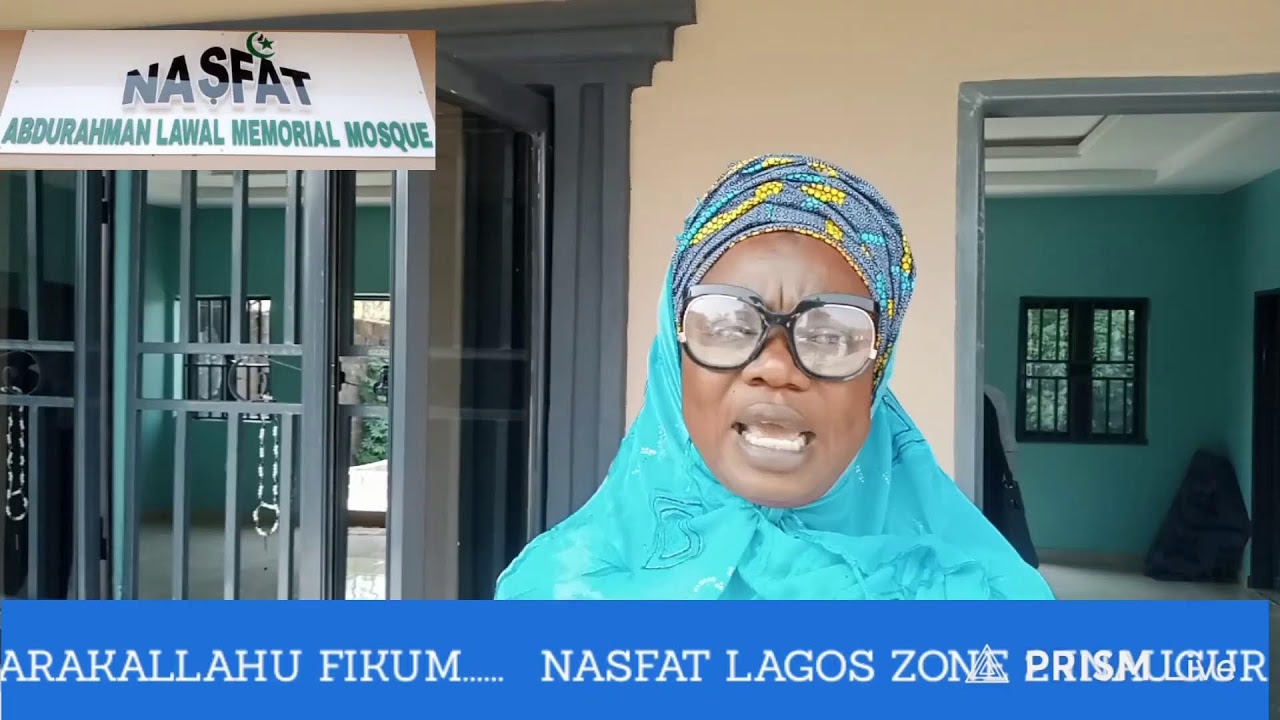 NASFAT LAGOS ZONE 2 INAUGURAL JUMAT SERVICE AND OFFICIAL COMMISSIONING OF THE NEWLY DONATED MOSQUE