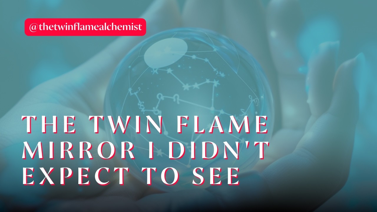 Twin Flame Astrology: The mirror I didn't expect to see #twinflames