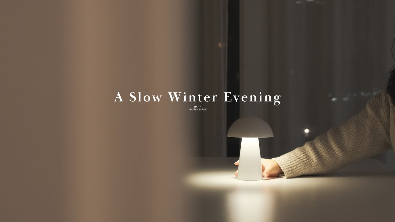 A slow winter evening | Night Time Routine | An evening worth repeating 