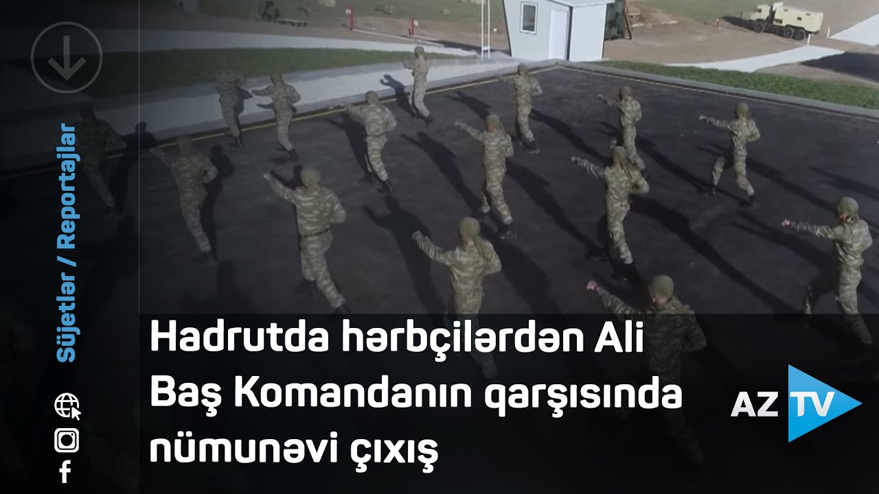 Hadrutda hərbçilərdən Ali Baş Komandan İlham Əliyevin qarşısında nümunəvi çıxış