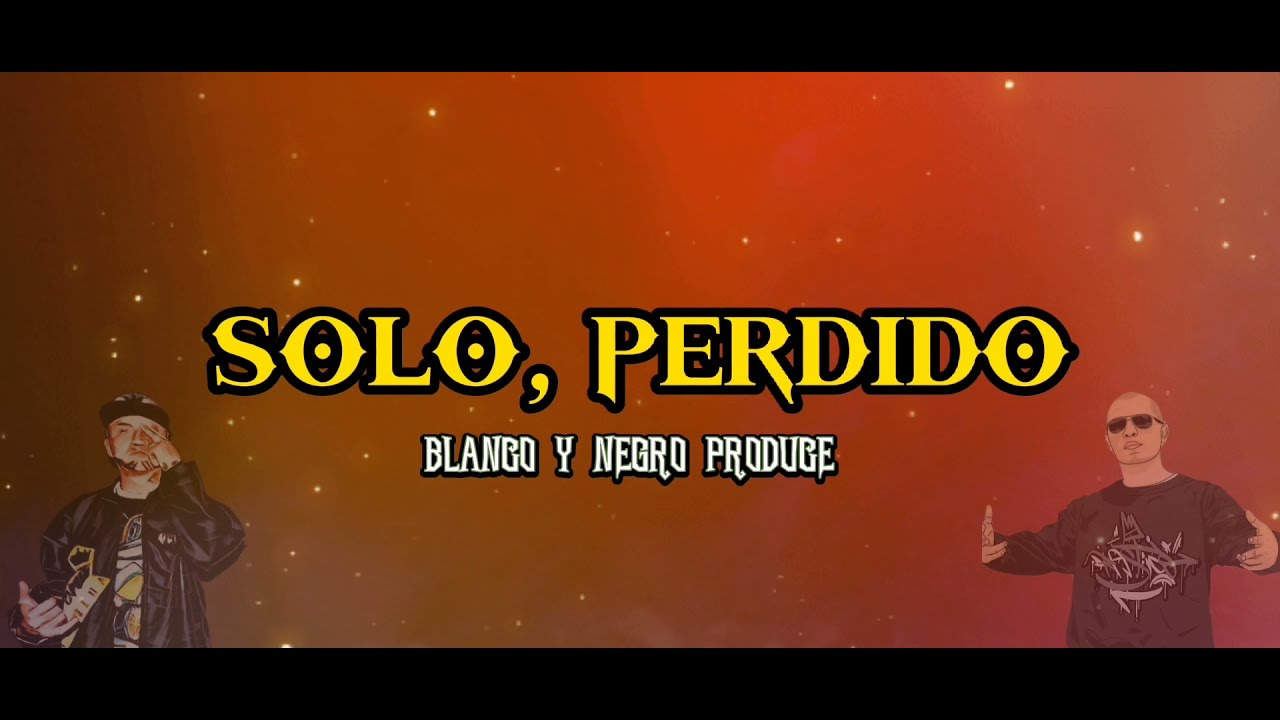 Solo, Perdido - Mcktrices Ft. Drástico