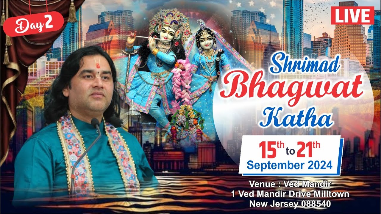 #live : Shrimad Bhagwat Katha !! Day - 2 !! 15 To 21 Sep 2024 !! New Jersey. USA !! DnThakurJi