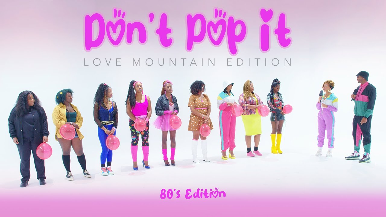 🎈Ep44: Pop The Balloon or Find Love: 80s Edition (Love Mountain )