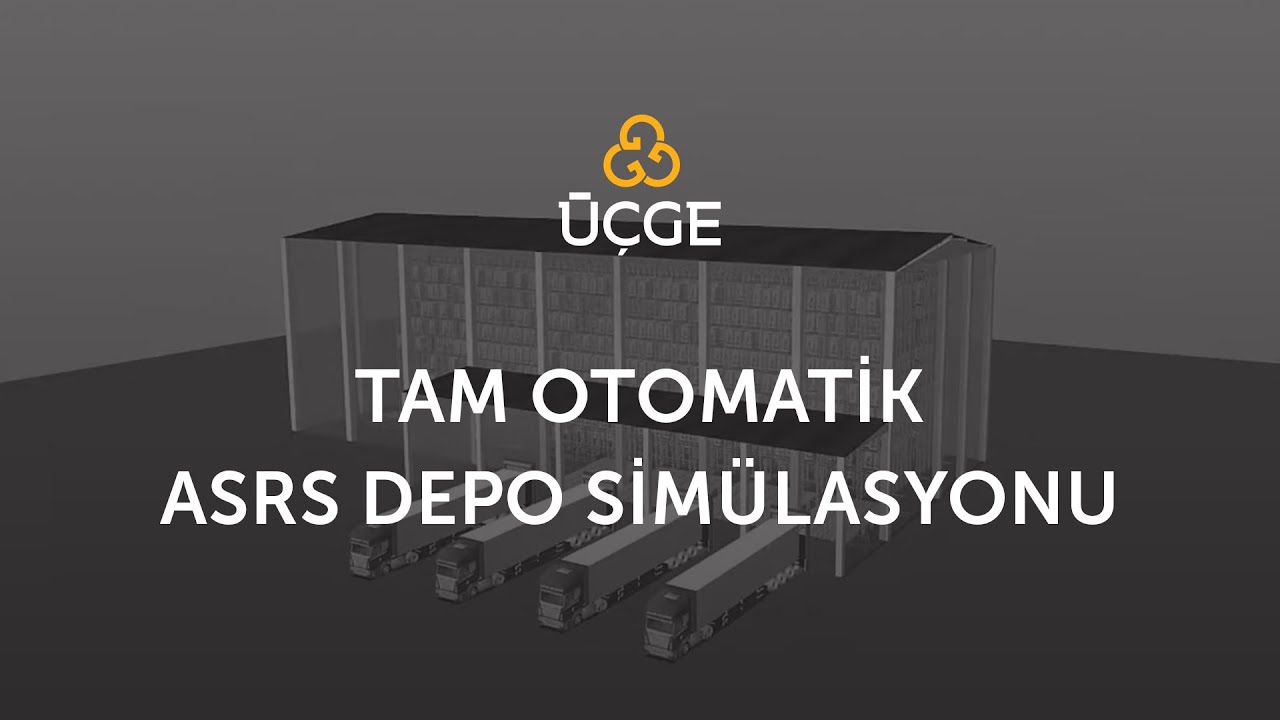 TAM OTOMATİK ASRS DEPO SİMÜLASYONU | ÜÇGE DRS