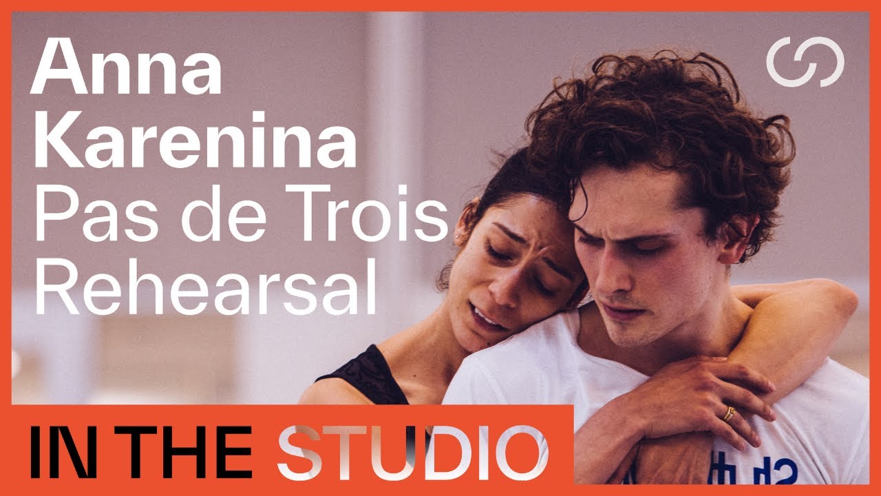 In the Studio: Anna Karenina Pas de Trois Rehearsal | The Australian Ballet