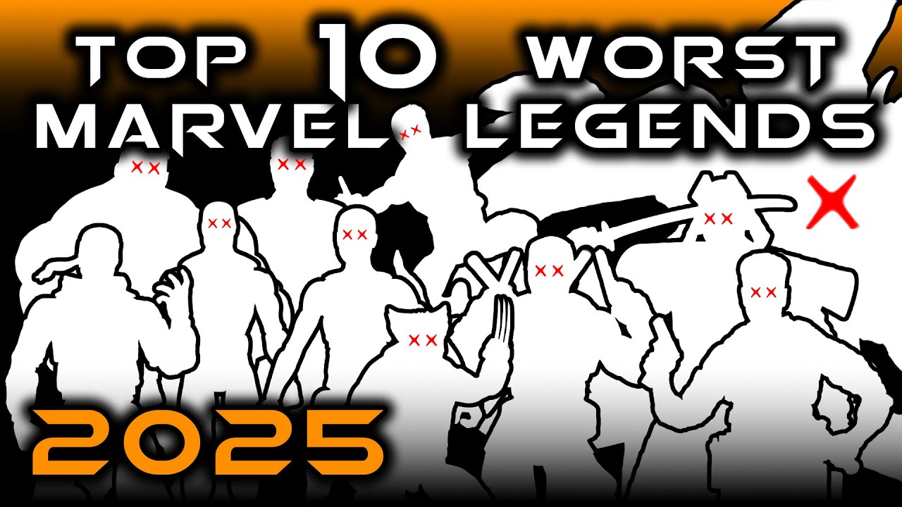 Top 10 Worst Marvel Legends | 2025