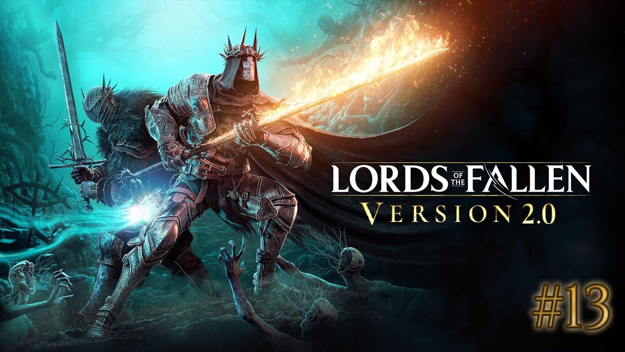 Lords Of The Fallen Playthrough #13 | Blutroter Rektor Percival und kurz in's falsche Gebiet