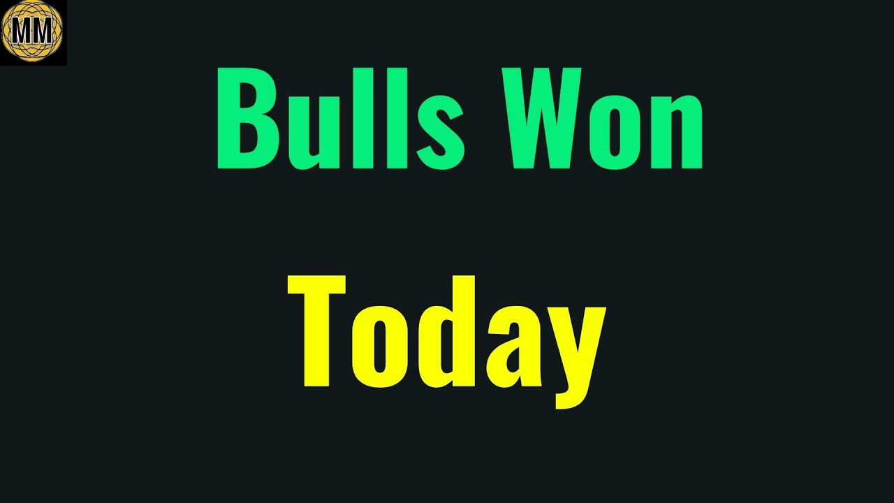 Stock market action was bullish today. Bulls won today but the week is still undecided.