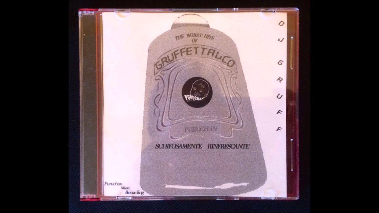 Dj Gruff - The worst hits of gruffettalco ( 2002 )