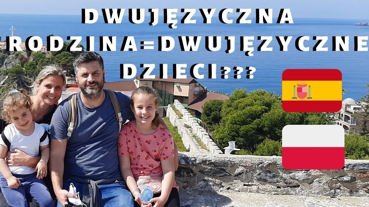 CZY NASZE DZIECI MÓWIĄ PO POLSKU???PROBLEMY DWUJĘZYCZNYCH DZIECI👨‍👩‍👧‍👧* Życie w Hiszpanii*
