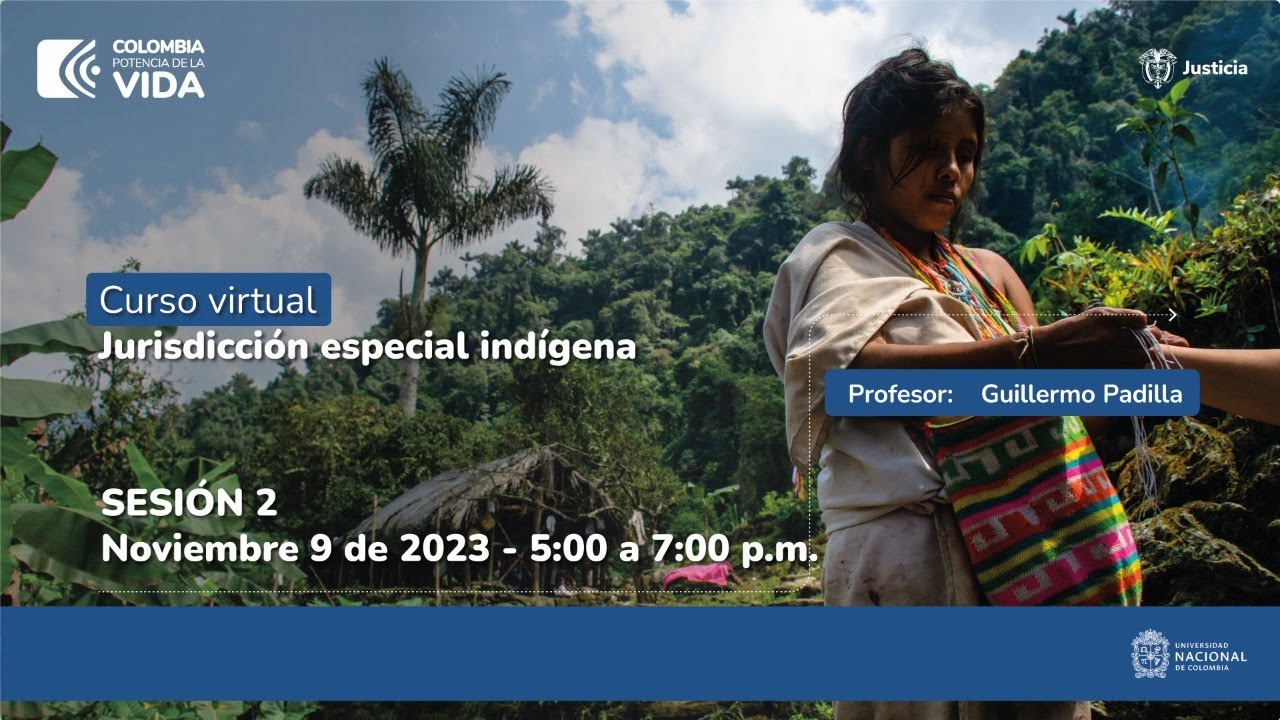 Segunda sesión - Curso sobre Jurisdicción Especial Indígena