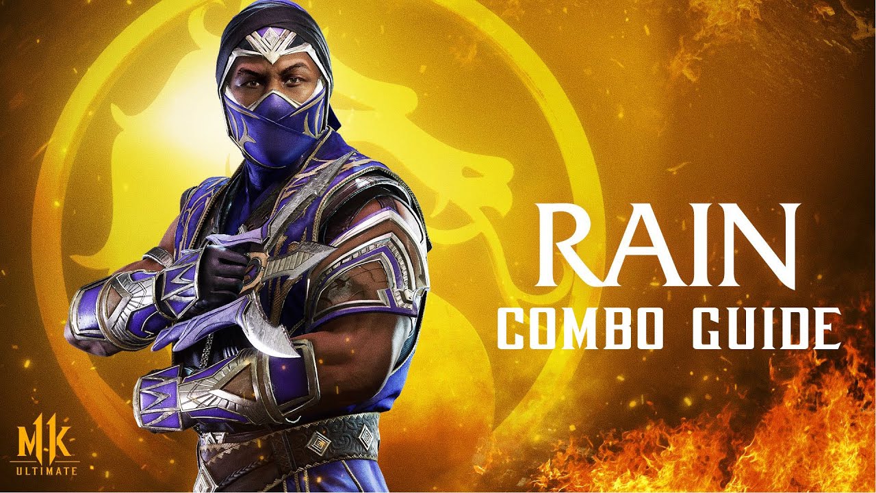 Mortal Kombat 11 Ultimate - Rain - Combo Guide