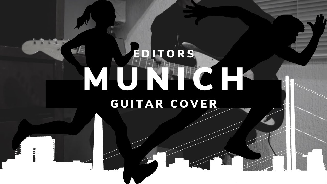 EDITORS - MUNICH | GUITAR COVER