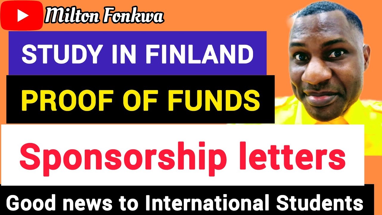 STUDY IN FINLAND|PROOF OF FUNDS AND SPONSORSHIP LETTERS FOR RESIDENCE PERMIT