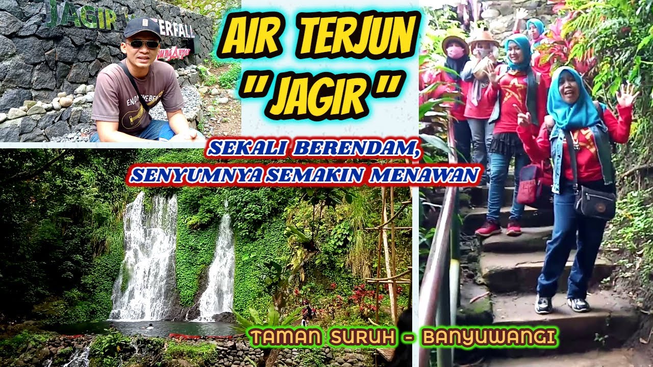 AIR TERJUN JAGIR Taman Suruh - Banyuwangi. Sekali berendam senyumnya semakin menawan.