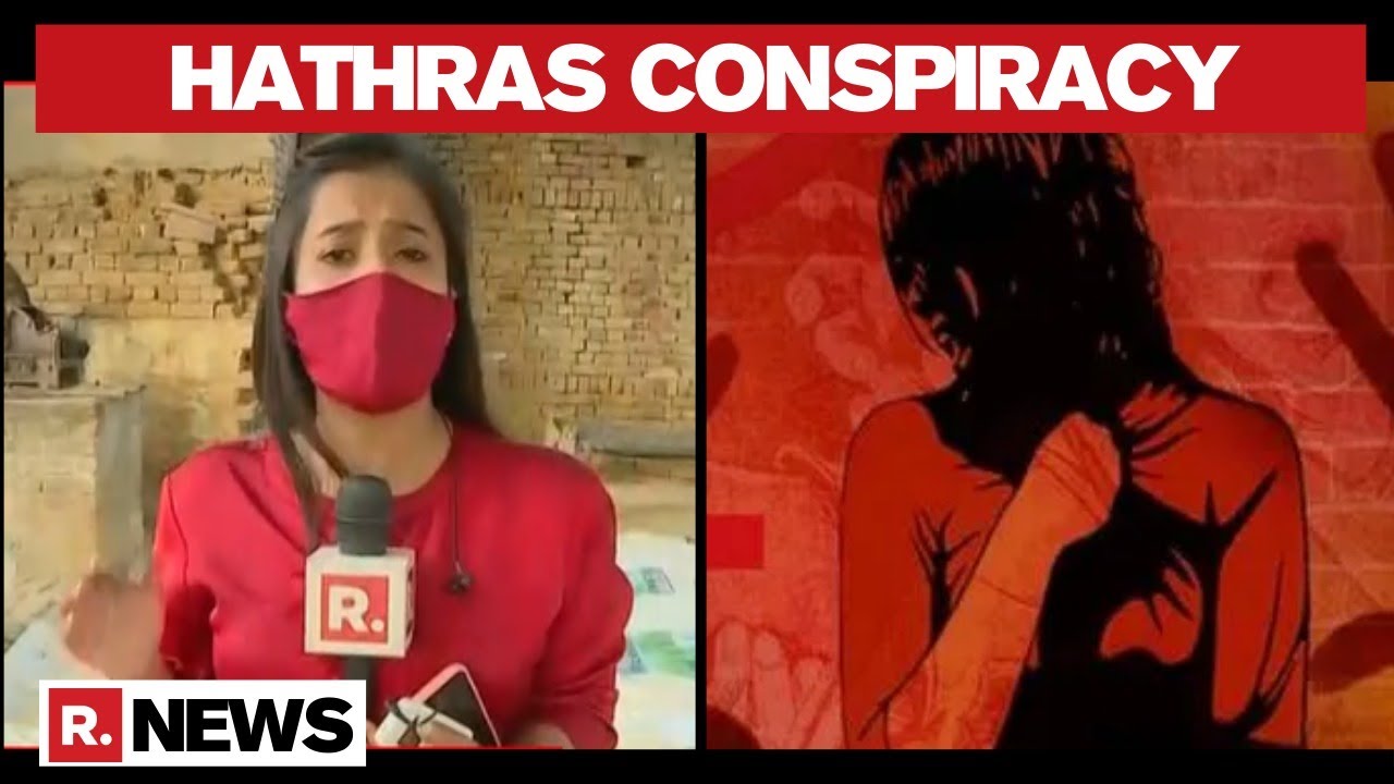 Hathras: Republic TV Reports On The Ongoing Political Conspiracy In The Case