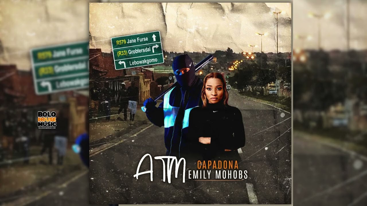 ATM - CAPADONA & EMILY MOHOBS (ORIGINAL)