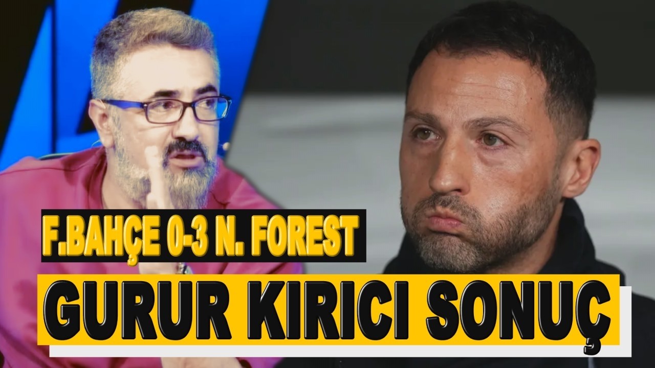 Fenerbahçe Nottingham Forest'a Teslim Oldu! | Fenerbahçe 0-3 Nottingham Forest