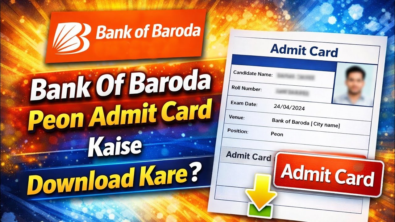 BOB Bank Of Baroda Peon Admit Card 2026 Kaise Download Kare ? How To Download BOB PEON Admit Card ?