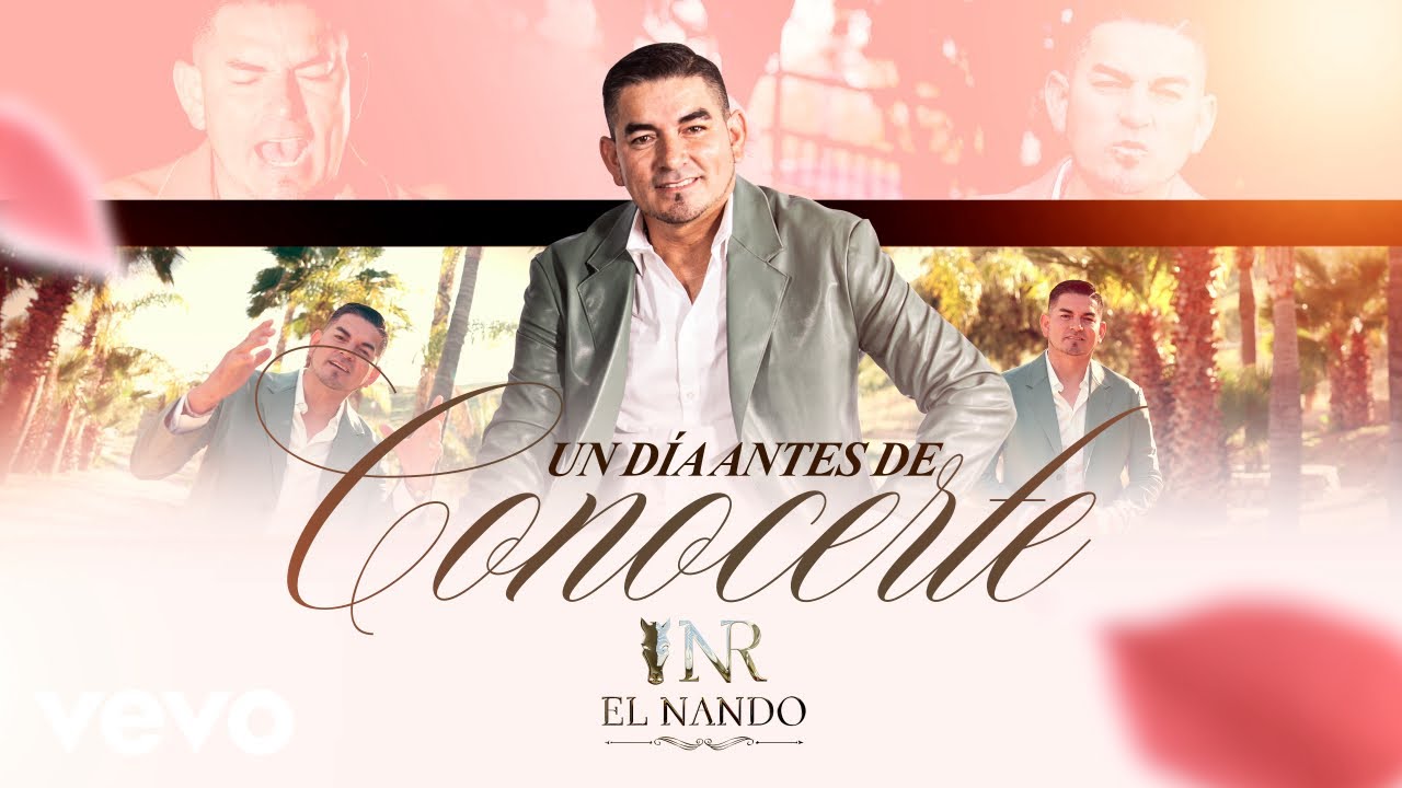El Nando - Un Día Antes De Conocerte