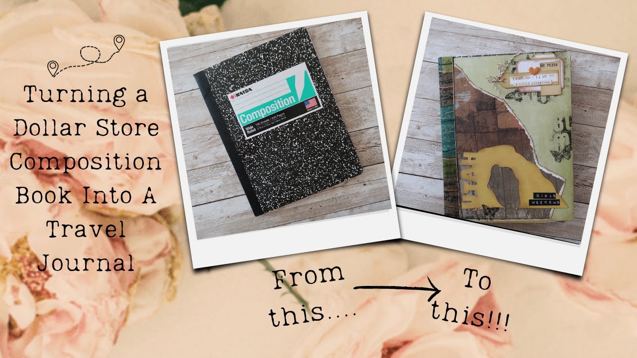 Let's Turn a Dollar Tree Composition Book into a Travel Journal