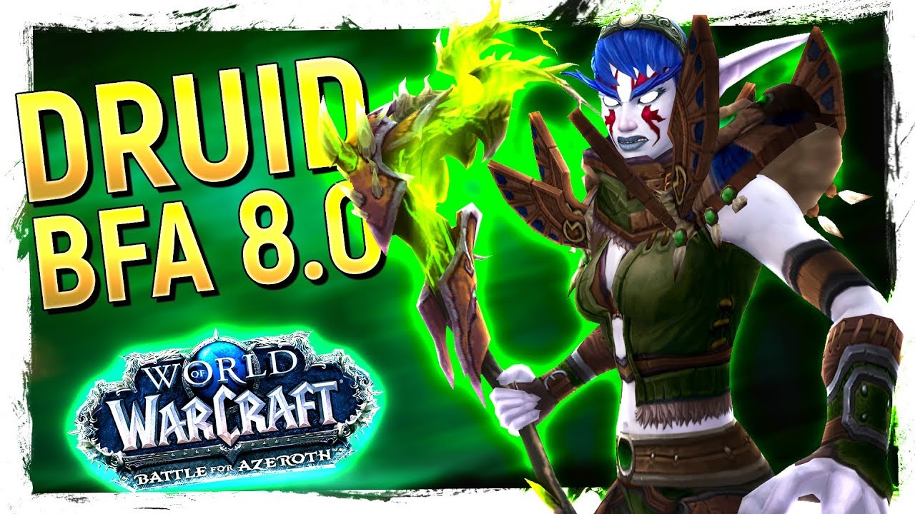 FUN OR NOT? The DRUID: Battle for Azeroth Class Review 8.0 [Feral, Balance,Resto,Guardian]