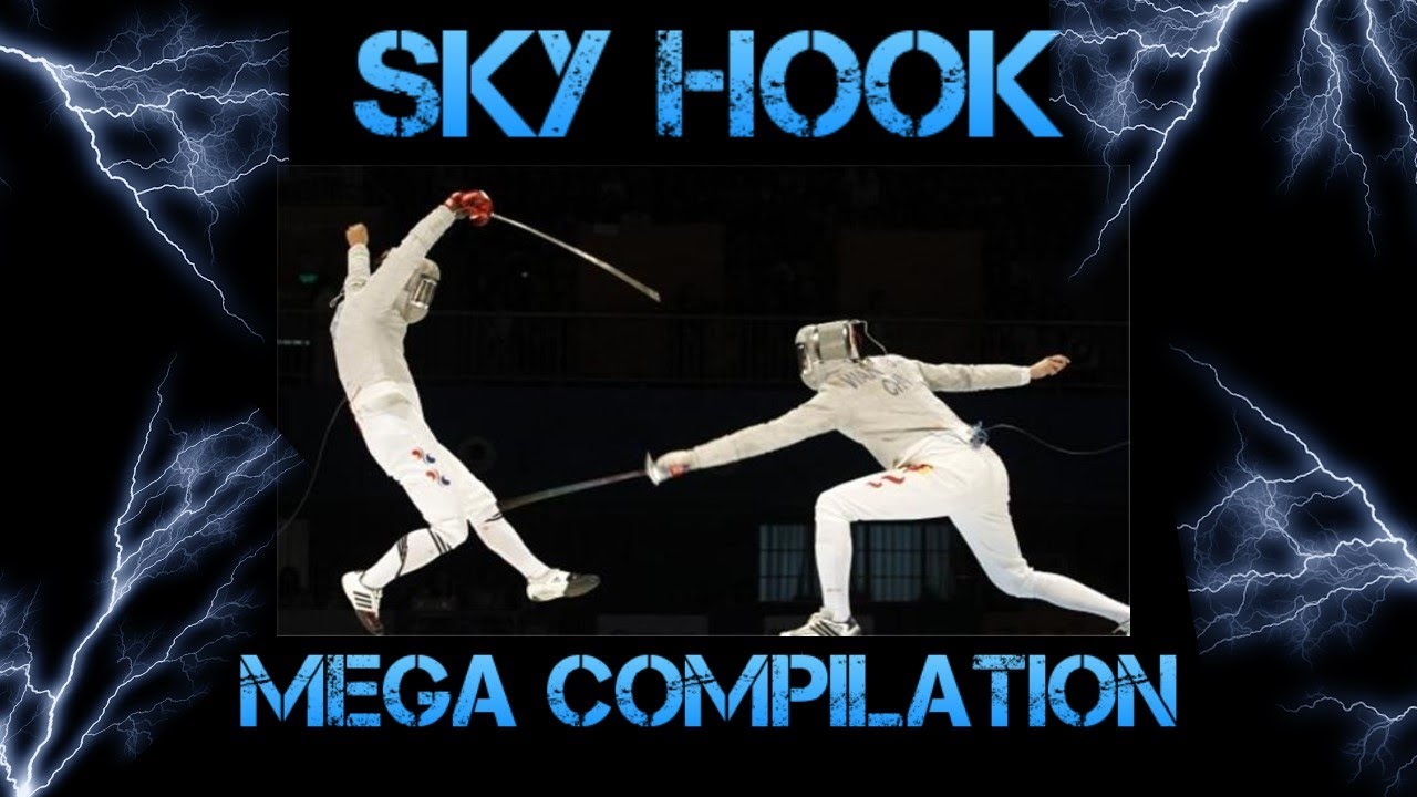Skyhook Mega Compilation [Sabre Fencing]