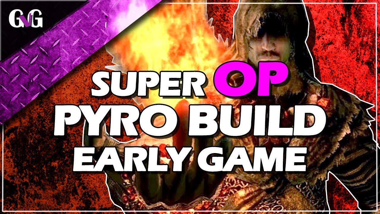 Dark Souls Remastered | How To Get Super OP As A PYROMANCER Build Early Game