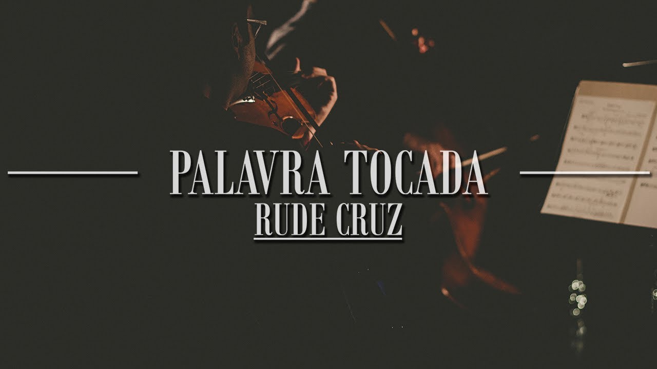 Palavra Tocada - Rude Cruz