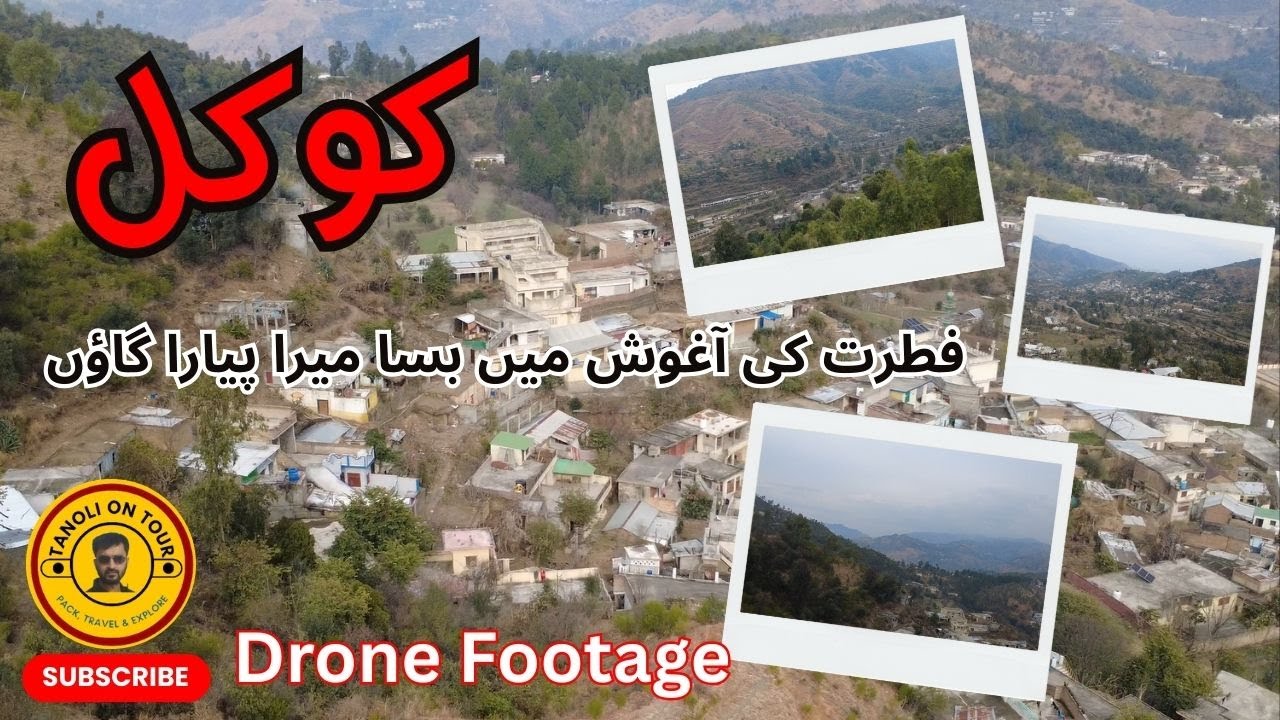 Beautiful Village Kokal  In Abbottabad |Drone Camera Footage | Beautiful Pakistan |Tanoli on Tour |